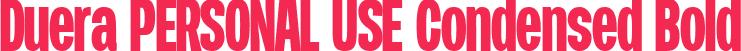 Duera PERSONAL USE Condensed Bold